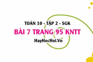 Bài 7 trang 95 Toán 10 tập 2 Kết nối tri thức